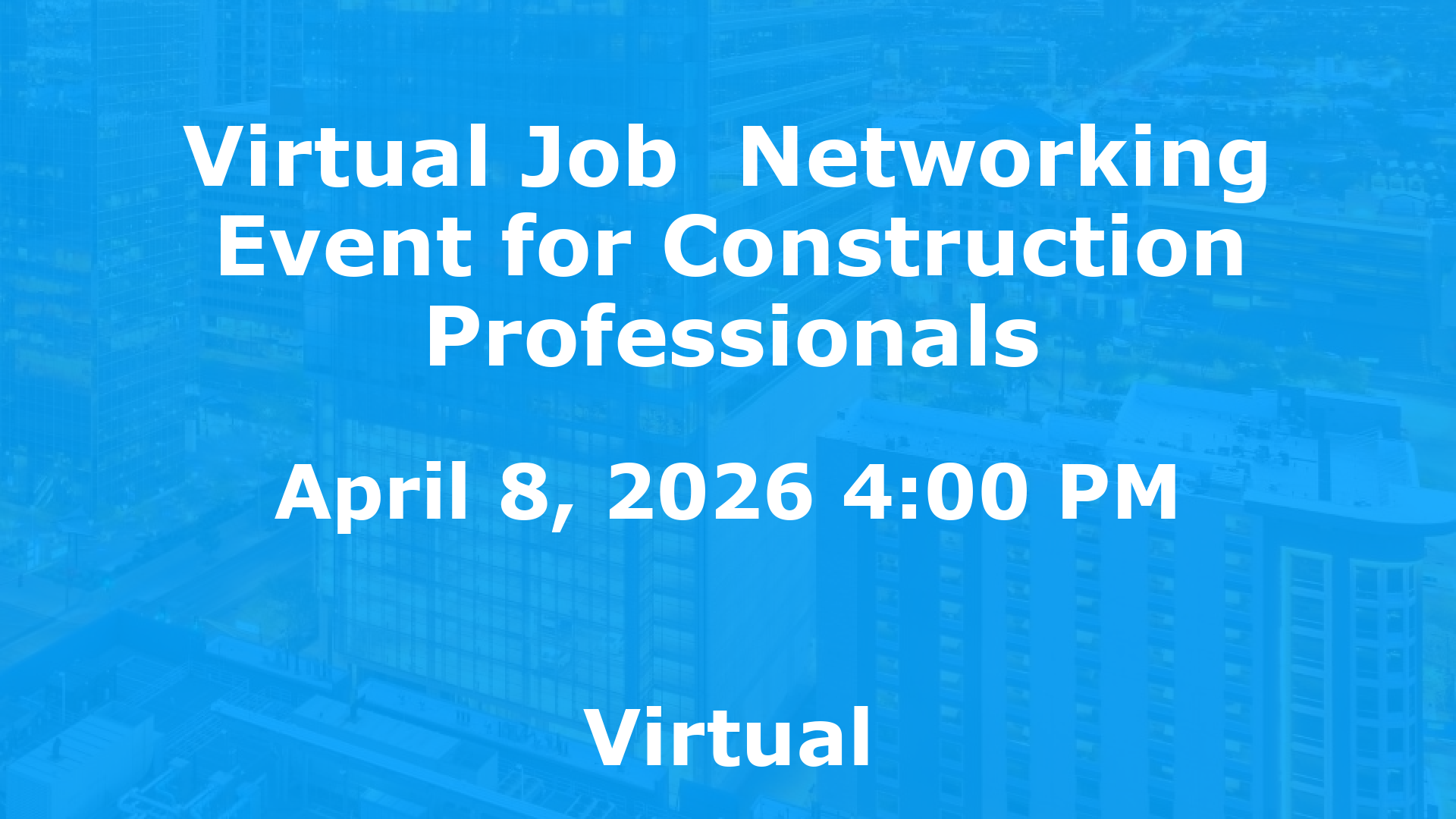 Virtual Job  Networking Event for Construction Professionals event image